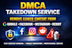submit dmca takedown notice for leaked, harassing, defaming, infringing content