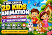 create 2d kids animation, youtube stories and nursery rhymes