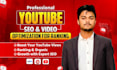 do youtube video SEO and organic optimization to rank your videos
