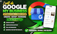provide google my business optimization, create, setup for better local ranking