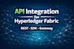 build a rest API to integrate apps with hyperledger fabric