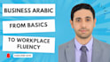 teach business arabic from basics to workplace fluency