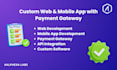 custom web and mobile app with payment gateway