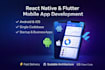 build high performance mobile apps using react native or flutter