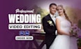 do professional wedding video editing, cinematic reels and highlights