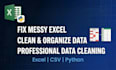 do data cleaning and fix messy excel or CSV files