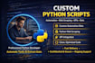 develop python script python project  python debug python automation java c sql