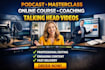 edit podcast masterclass online course talking head videos