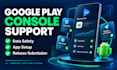 help with google play console submission and data safety setup