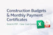 prepare construction budgets and monthly payment certificates