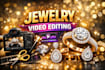 professionally edit your jewelry promotion videos