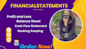 do financial analysis, income statement, financial reporting
