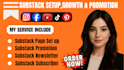 do substack promotion to grow your substack subscribers