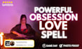 perform a powerful obsession love spell to change their feelings