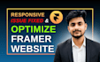 fix optimize and customize your framer website as a expert