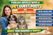 provide pet niche guest posts with high quality  backlinks