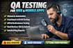 provide manual and automation QA testing for web and mobile apps