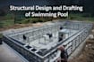 provide structural design and drafting of swimming pool