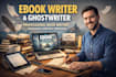 be your ebook writer, ebook ghostwriter, book writer