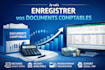 enregistrer vos documents comptables