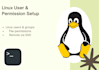 set up linux users, groups, and file permissions on your server