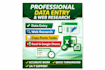 do fast and accurate data entry, copy paste and web research