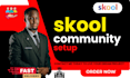 setup skool community skool community manager skool online community skool