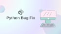fix bugs or improve your python script