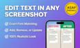 add, changes, or update text,  anything in your screenshot image in 1 hour