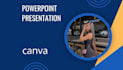 do powerpoint presentation, canva