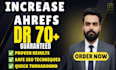 increase your website DR 70 ahref
