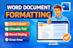 do professional microsoft word document formatting and editing