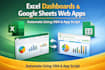 develop automated excel dashbord and google sheets with vba