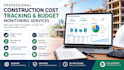 provide professional construction cost tracking and budget control