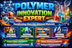 create advanced polymer formulations and innovations