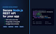 build a secure node js rest API for your web or mobile app