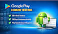 provide 12 testers 20 testers closed google play testing 12 app testers
