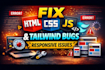fix html, css, javascript bugs and responsive layout issues