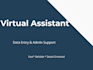 assist you with general virtual assistant tasks