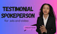 be your spokesperson actor for ads and video testimonials