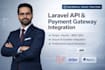 integrate apis and payment gateways in laravel