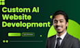 do custom ai website development as a full stack developer