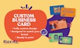 design a customized business card for your business or band