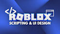 do roblox scripting, lua scripter, roblox full game and ui creation