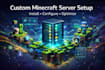 create, set up, and configure a custom minecraft server