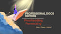 proofread and format documents professionally