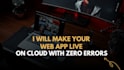 fix deploy issues and launch your web app smoothly