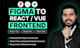 convert figma to react website, next js, vue, tailwind CSS responsive web app