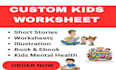 do kids worksheet,ebook, coloring book and activity book