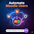 automate moodle users with apps script